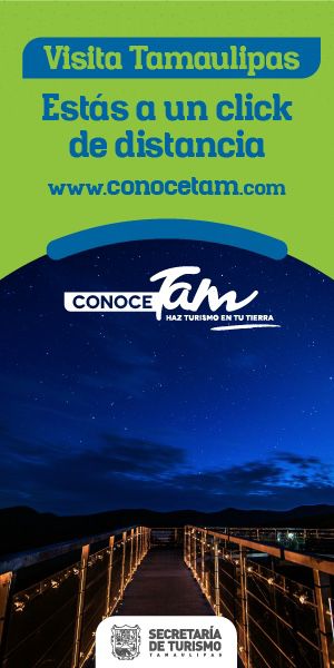 Visita Tamaulipas. Estás a un click de distancia. www.conocetam.com